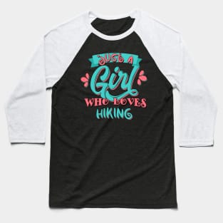 Just A Girl Who Loves Hiking Gift product Baseball T-Shirt